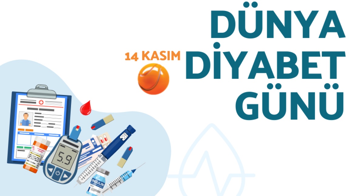 14 Kasım Dünya Diyabet Günü